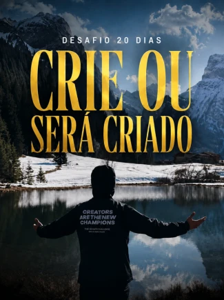 Desafio Crie ou Será Criado